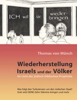 Wiederherstellung Israels Und Der VöLker Im Licht Der JüDisch-Biblischen...
