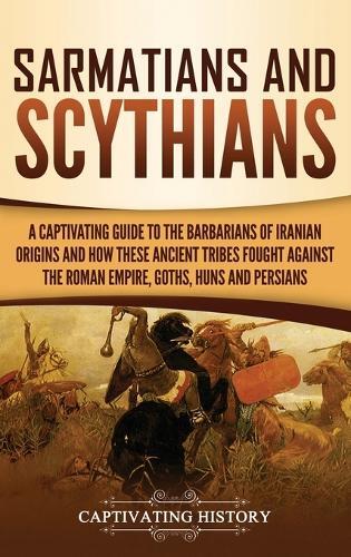 Thumbnail - Captivating History Sarmatians And Scythians (gebundene Ausgabe)