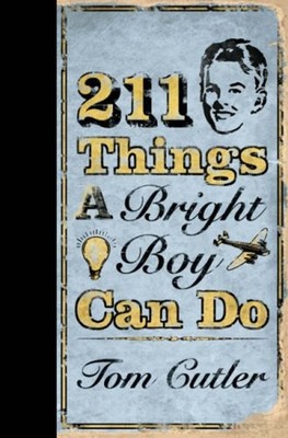 211 Things a Bright Boy Can Do Hardcover Tom Cutler