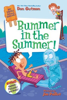My Weird School Special: Bummer in the Summer! - paperback Gutman, Dan|Paill...
