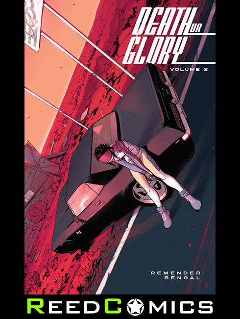 DEATH OR GLORY VOLUME 2 GRAPHIC NOVEL New Paperback Collects #6-11 Rick Remender