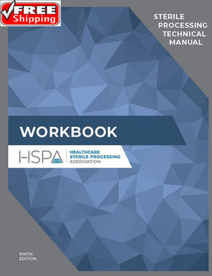 Sterile Processing Technical Manual Workbook (CRCST Workbook - 9th Edition)