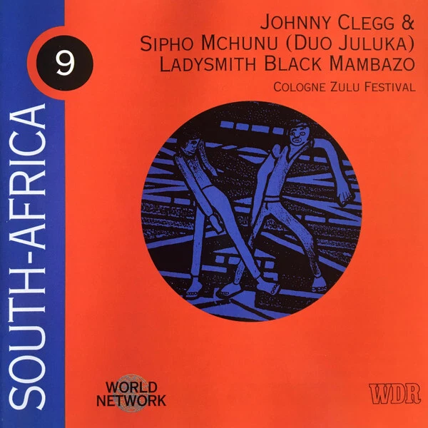 Johnny Clegg & Sipho Mchunu / Ladysmith Black Mambazo - South Africa: Cologne Zu