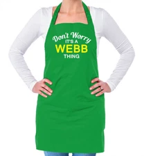 Don't Worry It's a WEBB Thing! Unisex Adult Apron Surname Custom Name Family