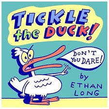 Tickle the Duck! - hardcover Long, Ethan