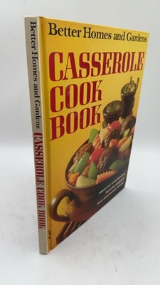 Better Homes and Gardens Casserole Cook Book Hardcover Sixth Printing 1970