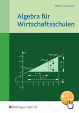 Algebra für Wirtschaftsschulen: Schülerband...
