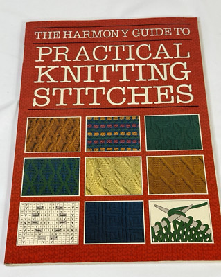 The Harmony Guide To Practical Knitting Stitches w/Illustrations & Examples 1992