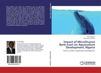 Impact Of Microfinance Bank Loan On Aquaculture Development, Nigeria Jacob Olaoy