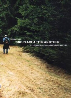 One Place after Another: Site-Specific Art and Locational Identity - GOOD