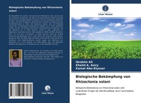 Biologische BekäMpfung Von Rhizoctonia Solani Ibrahim Ali (U. A.) Taschenbuch