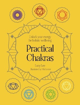 Lucy Lee Practical Chakras (Gebundene Ausgabe) Practical MBS