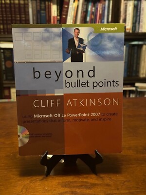 BEYOND BULLET POINTS: Using Microsoft Office Powerpoint 2007 Create Presentation