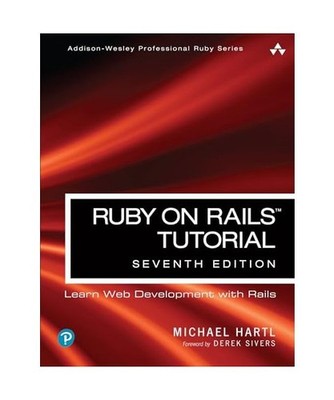 Ruby on Rails Tutorial: Learn Web Development with Rails: Learn Web Development 