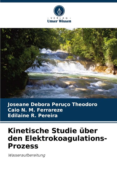 Kinetische Studie üBer Den Elektrokoagulations-Prozess Wasseraufbereitung Buch-image