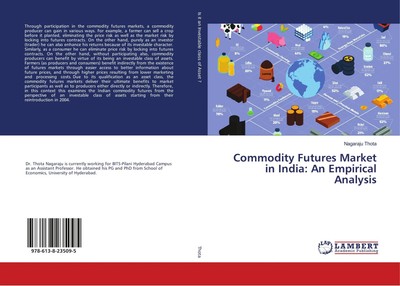 Nagaraju Thota | Commodity Futures Market in India: An Empirical Analysis | Buch