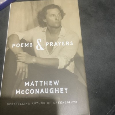 SIGNED Matthew McConaughey Book Poems & Prayers 1st Edition Hardcover