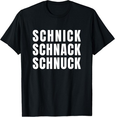 Super Saying Schnick Schnack Schnuck Gift Idea Costume T-Shirt