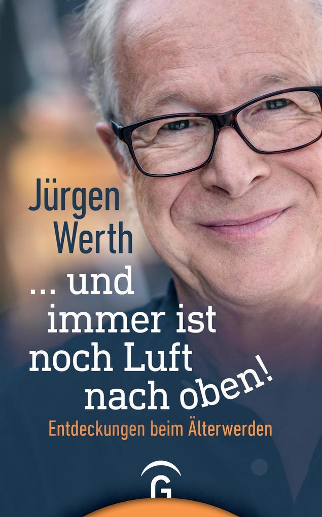 Thumbnail - ... Und Immer Ist Noch Luft Nach Oben | Jürgen Werth | 2018 | Deutsch