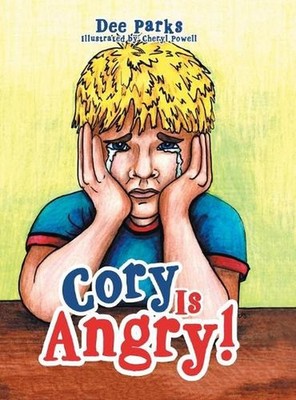 Cory Is Angry! by Dee Parks (English) Hardcover Book