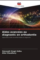 Simranjit Singh Sidhu (U. A.) | Aides AvancéEs Au Diagnostic En Orthodontie