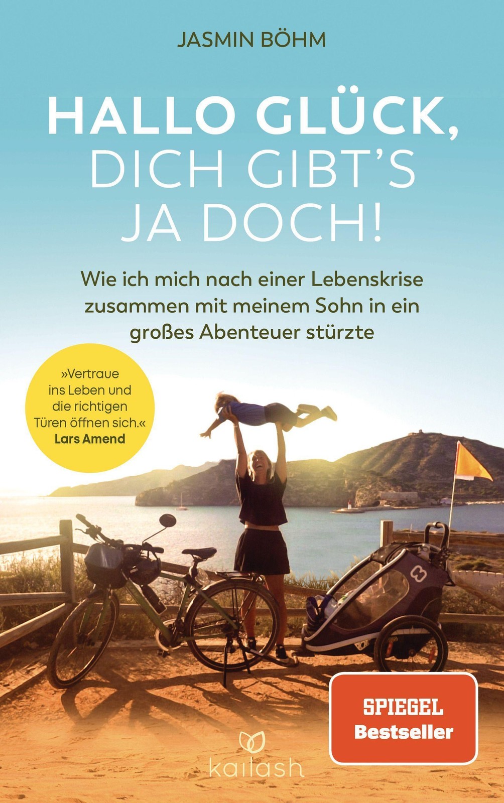 Kailash Hallo Glück, Dich Gibt’s Ja Doch!, Reisebücher Von Jasmin Böhm - Bild 2