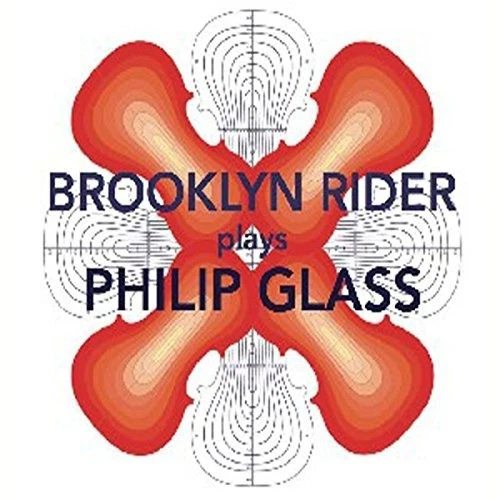Philip Glass - String Quartets (2CDS) - Brooklyn Rider
