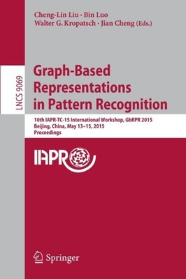 Liu - Graph-Based Representations in Pattern Recognition   10th IAPR-T - X555z