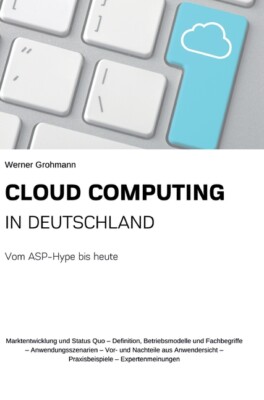 Cloud Computing In Deutschland: Vom Asp-Hype Bis Heute