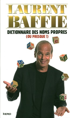 Livre dictionnaire des noms propres ou presque Laurent Baffie éditions Kero book - 第 1/2 張圖片