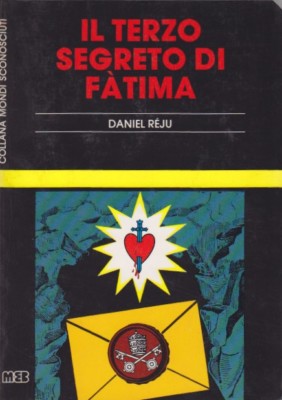 Daniel Reju, Il terzo segreto di Fatima, MEB, Mondi sconosciuti, religione, 1983