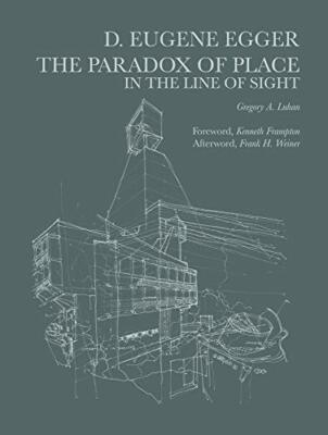Dayton Eugene Egger: The Paradox of Place in the Line of Sight by Luhan HB.+