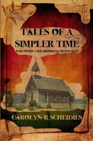 Carolyn R Scheidies | Tales Of A Simpler Time | Taschenbuch | Englisch (2016)