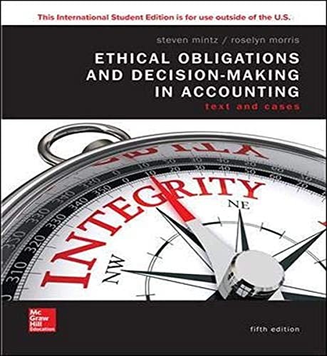 ISE Ethical Obligations and Decision-Making in Accounting: Text