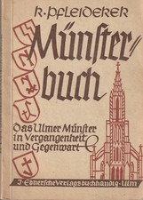 R. Pfleiderer: Münsterbuch, Das Ulmer Münster in Vergangenheit und Gegenwart