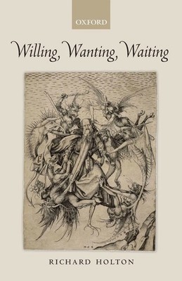 Willing, Wanting, Waiting | Richard Holton | Taschenbuch | Englisch | 2011