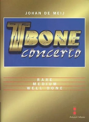 T-Bone Concerto | Rare, Medium, Well Done | Johan de Meij | Klavierauszug | 1997