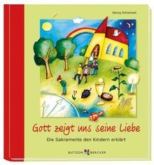 Gott zeigt uns seine Liebe von Schwikart, Georg | Buch | Zustand sehr gut