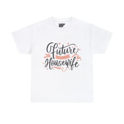 Future Housewife Graphic Tee Shirt