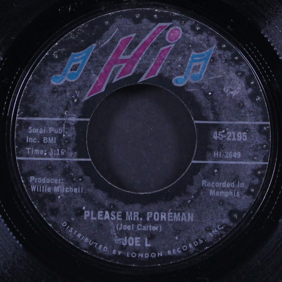 米7” Joe L. (Im Not Gonna Be) Worried / Please Mr. Foreman 3001 Clissac /00080 Joe-L – (I'm Not Gonna Be) Worried / Please Mr. Foreman