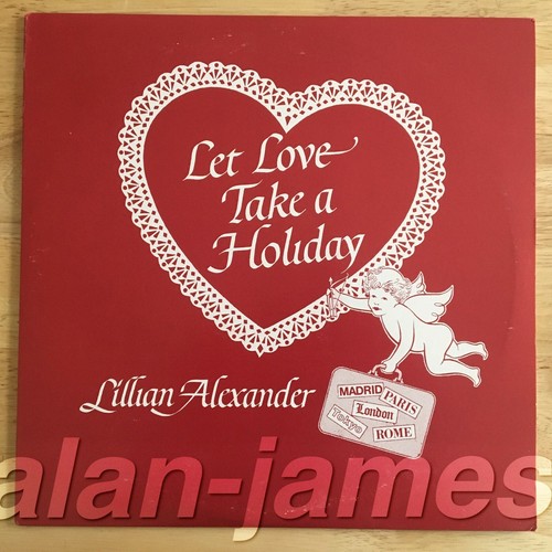 Lillian Alexander LET LOVE TAKE A HOLIDAY 1984/2009 US Double Vinyl LP