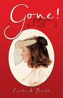 Carole A. Powell | Gone! | Taschenbuch | Englisch (2013) | Xlibris