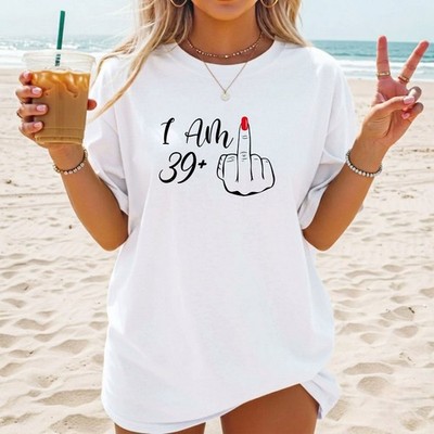 T-Shirt Ich bin 39+ lustig Erwachsene 40. Geburtstag lustig Mittelfinger Gag Geschenk Top