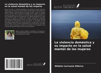 Widelie Carlvanie Olibrice | La Violencia DoméStica Y Su Impacto En La Salud...