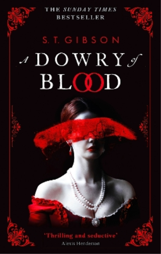 S.T. Gibson A Dowry of Blood (Tascabile)