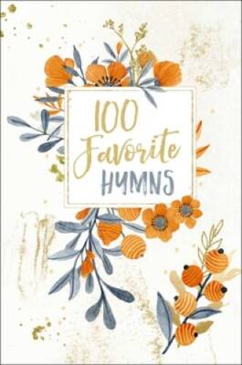 100 Favorite Hymns - Hardcover By Thomas Nelson - VERY GOOD