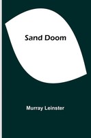 Murray Leinster | Sand Doom | Taschenbuch | Englisch (2023) | Alpha Editions