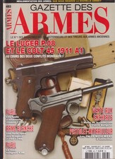 GAZETTE DES ARMES N°493 LUGER P.08 & COLT 45 / FUSIL HONGROIS 43M / PM US M3