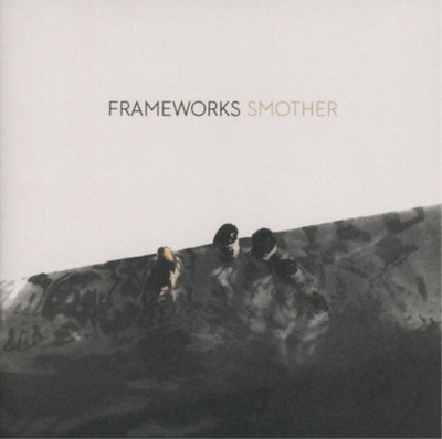 Frameworks Smother (CD) Album