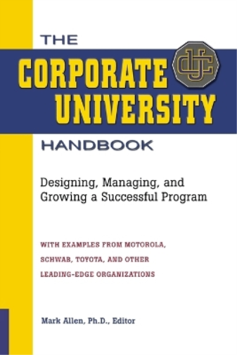 Mark D. Allen The Corporate University Handbook (Tascabile)